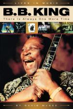 B.B. King: There Is Always One More Time Paperback