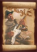 Just Magic: The Magic Slim Story